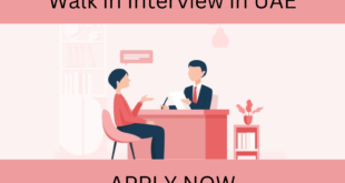 walk in interview in UAE