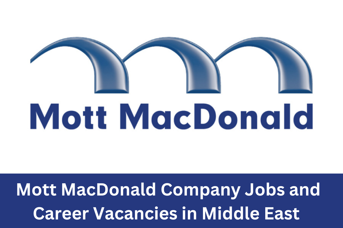 Mott MacDonald Company Jobs And Career Vacancies