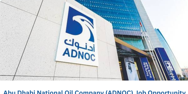 Abu-Dhabi-National -Oil-Company -(ADNOC)-Job -Opportunity-in-UAE