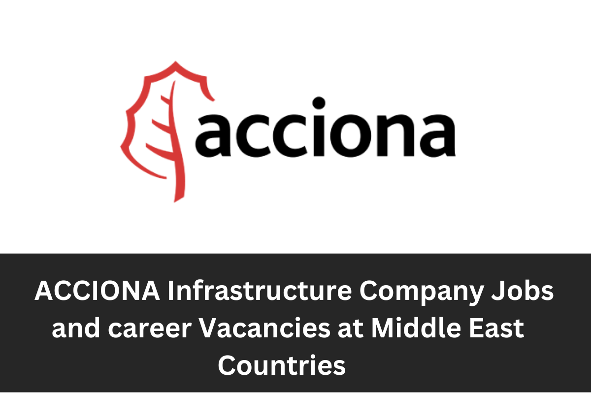 Acciona Infrastructure Company Jobs and Careers
