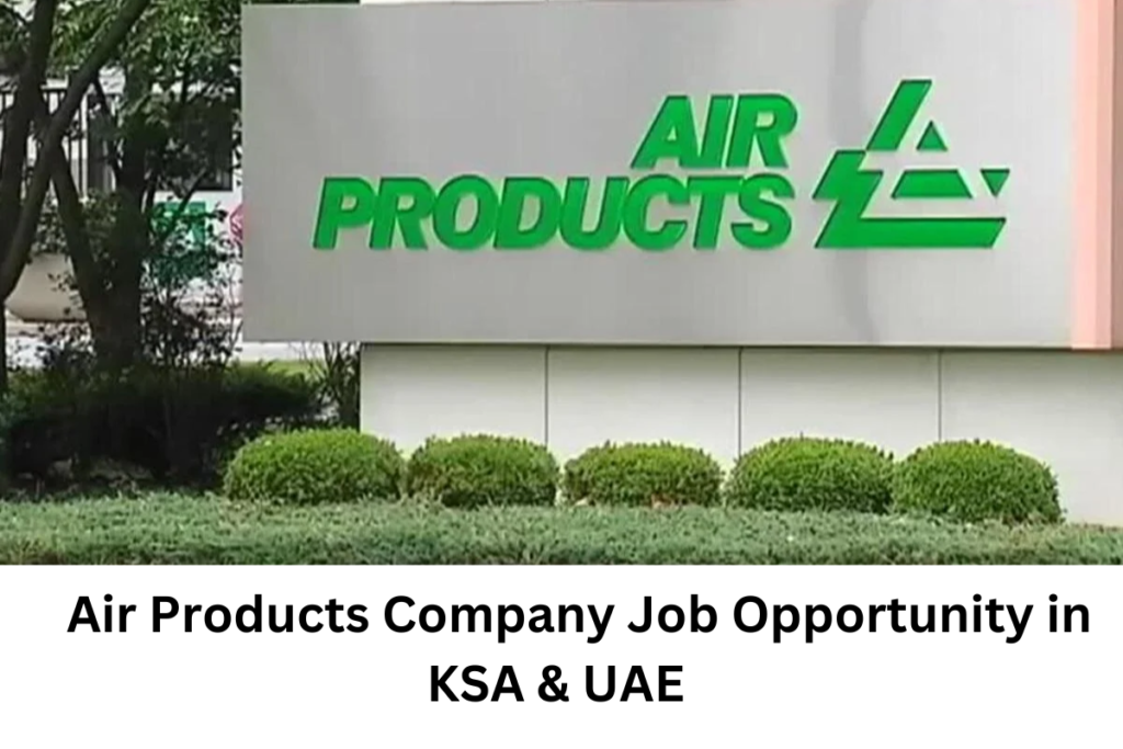 Air-Products-Company-Job- Opportunity-in-KSA-&-UAE