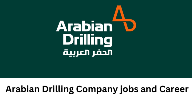 Arabian-Drilling- Company- jobs- and- Career- Vacancies- in- Middle- East- Country
