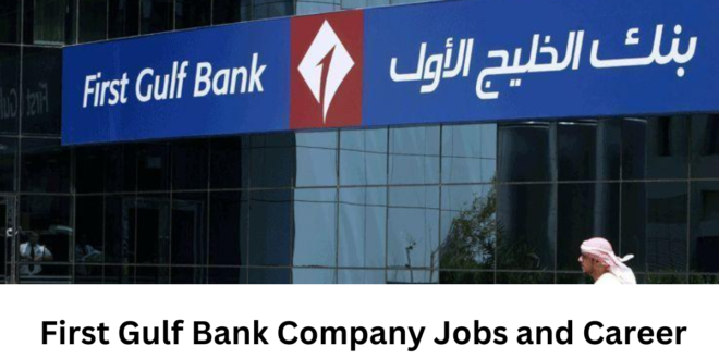 First-Gulf-Bank- Company-Jobs-and- Career-Vacancies-in- Middle-East-Country