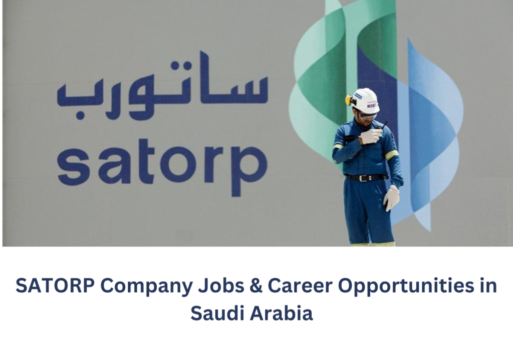 SATORP-Company-Jobs-&-Career- Opportunities-in-Saudi-Arabia